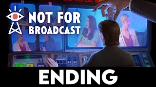 NOT FOR BROADCAST EPISODE 1 ENDING Gameplay Walkthrough PART 6 [1080p 60FPS ULTRA] - No Commentary