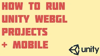 Unity WebGL Build Locally + Mobile Browser 2022 Local Server Working