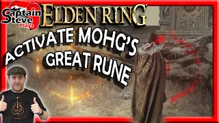 Elden Ring How To Activate Mohg's Great Rune Location Narrated Captain Steve Plays ER