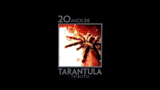 V.A. - "20 Anos de Tarantula - Tributo" (Full Album)