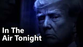 Trump 2024 - In The Air Tonight