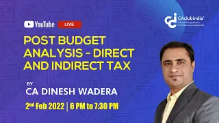 Post Budget Analysis - Direct and Indirect Tax