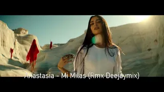 Anastasia - Mi Milas | Αναστασία - Μη Μιλάς (Rmx Deejaymix)