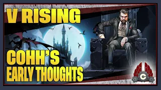 CohhCarnage's Early Thoughts On V RISING 1.0 Full Release