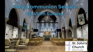 St John's - Holy Communion Service - 10:45am Sunday 31st March 2024