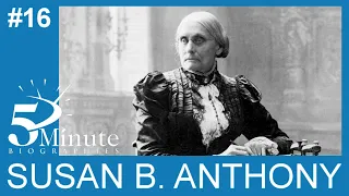 Susan B. Anthony Biography