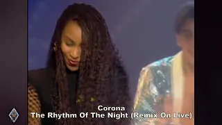 Corona  -  The Rhythm Of The Night (Remix On Live)