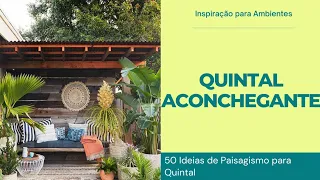 Quintal Aconchegante | 50 Ideias de Paisagismo para Quintal | Quintal Pequeno Decorado