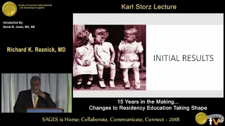 15 Years in the Making...Changes to Residency Education Taking Shape - SAGES 2018 Karl Storz Lecture