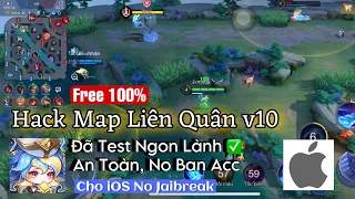 FREE Hack Map Liên Quân V10 Cực Ngon, Đã Test Antiban,  Có Thể Mod Skin Cho iOS No Jaibreak - pH Mod