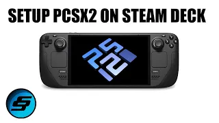 PCSX2 Full Setup On Steam Deck | Play PS2 Games On Steam Deck | 60 FPS | PlayStation 2 Emulator