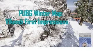 PUBG Snow Map: Vikendi First Impressions