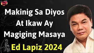 Makinig Sa Diyos At Ikaw Ay Magiging Masaya - Ed Lapiz Latest Sermon