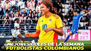 LOS MEJORES GOLES DE LOS FUTBOLISTAS COLOMBIANOS EN LA SEMANA (DEL 15 AL 21 DE ABRIL)