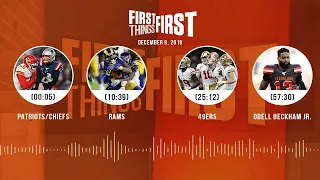 Patriots/Chiefs, Rams, 49ers, Odell Beckham Jr. | FIRST THINGS FIRST Audio Podcast