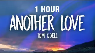 [1 HOUR] Tom Odell - Another Love (Slowed) Lyrics