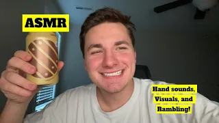 ASMR | Hand Sounds, Visuals, and Rambling