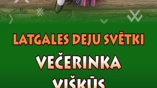 Latgales deju svētki "Večerinka Višķūs"