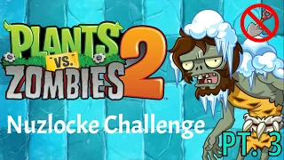 Attempting a PVZ2 Nuzlocke! Part 3