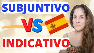 INDICATIVO vs SUBJUNTIVO en español: Todas las DIFERENCIAS + Cuándo y Cómo Se Usan 🇪🇸