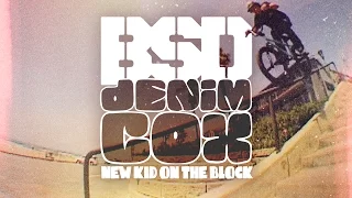 BSD BMX - Denim Cox - New Kid on the Block