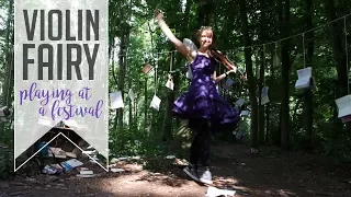 Violin Fairy | playing at a festival | VLOG