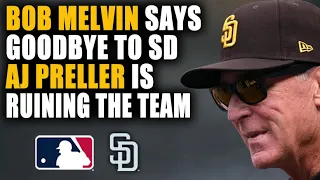 AJ PRELLER RUINING PADRES FRANCHISE AS BOB MELVIN IS ANOTHER VICTIM AND WILL NOT RETURN TO SAN DIEGO