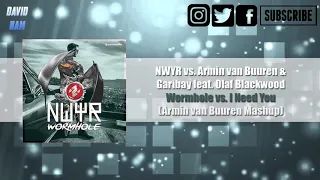 Wormhole vs. I Need You (Armin van Buuren Mashup) [David Nam Remake]