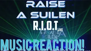 THAT’S A GOOD FEEL THERE! Raise a Suilen - R.I.O.T Live Music Reaction🔥