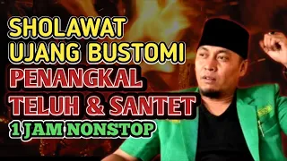 🔴 Usir JIN & SETAN 💯 SHOLAWAT UJANG BUSTOMI