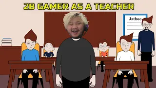 2B GAMER AS A TEACHER  || TEACHER VS STUDENTS-EPISODE 9 || STEP PRAK