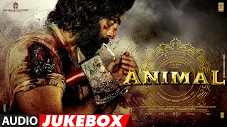 ANIMAL (AUDIO JUKEBOX): Ranbir Kapoor | Rashmika M, Anil K, Bobby D | Sandeep Vanga | Bhushan Kumar
