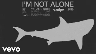 Calvin Harris - I'm Not Alone (2009 Remaster) [Official Audio]