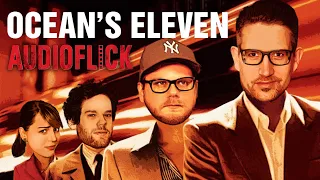 Audioflick | Wir schauen mit euch Ocean's Eleven - mit Etienne, Florentin, Schröck & Marah