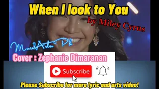 When I Look at You lyrics | Miley Cyrus | - cover: Zephanie Dimaranan