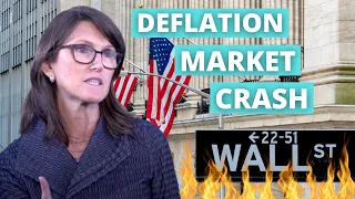 Cathie Wood: A Deflationary Market CRASH Is Coming NOW!