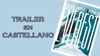 Kilian Jornet: Path To Everest TRAILER subtitulado CASTELLANO