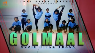 Golmal Again Title Track 🥰 kids dance 🩰 cover🤩 Team Lord Dance Centre 🔥 Bhuwan Rao💯