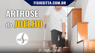 EXERCÍCIOS ARTROSE do JOELHO FORTALECIMENTO MUSCULAR - Clínica de Fisioterapia Dr. Robson Sitta