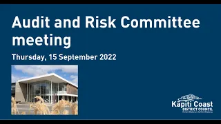 15 September 2022 | Audit and Risk Committee