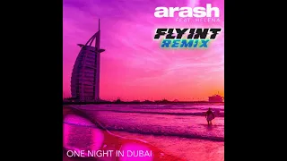 Arash feat.Helena-One Night in Dubai |Flyint Remix| (Премьера 2021)