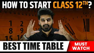 How to start Class 12th? Best Time Table | Commerce Wallah by PW