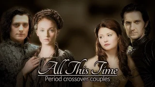 All This Time // Crossover Couples