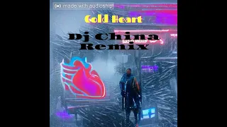 DJ China - Cold Heart Amapiano Remix