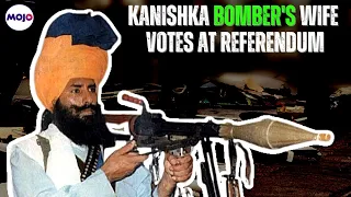 'Impunity& Insult' | Kanishka Bombings Mastermind's Wife Openly Votes At Khalistan Referendum