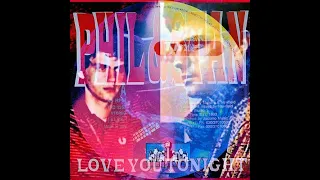Phil & Stan – Love You Tonight（Arawashi Edit）
