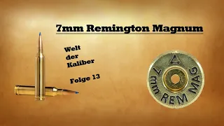 7mm Remington Magnum - Welt der Kaliber , Folge 13