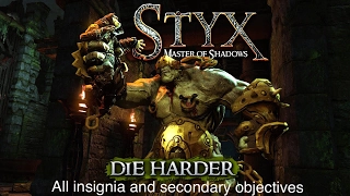 Styx: Master of Shadows - Akenash's Atrium M1 All Insignia + Secondary Objectives