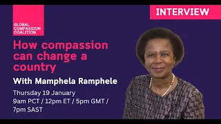 INTERVIEW | How compassion can change a country with Mamphela Ramphele