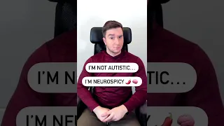 I'm NOT Autistic... I'm Neurospicy 🌶️  🧠 #shorts